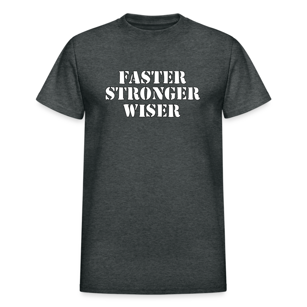 Faster Stronger Wiser Gildan Ultra Cotton Adult T-Shirt - deep heather