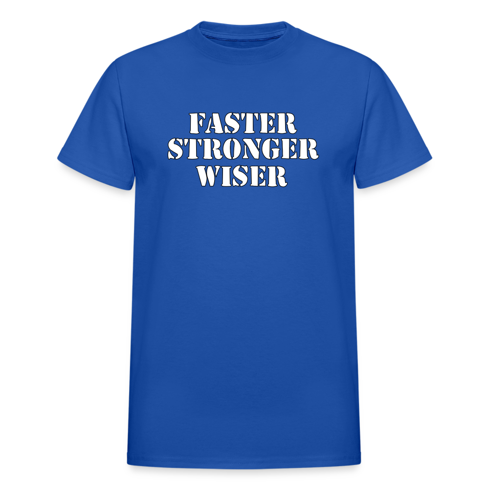 Faster Stronger Wiser Gildan Ultra Cotton Adult T-Shirt - royal blue