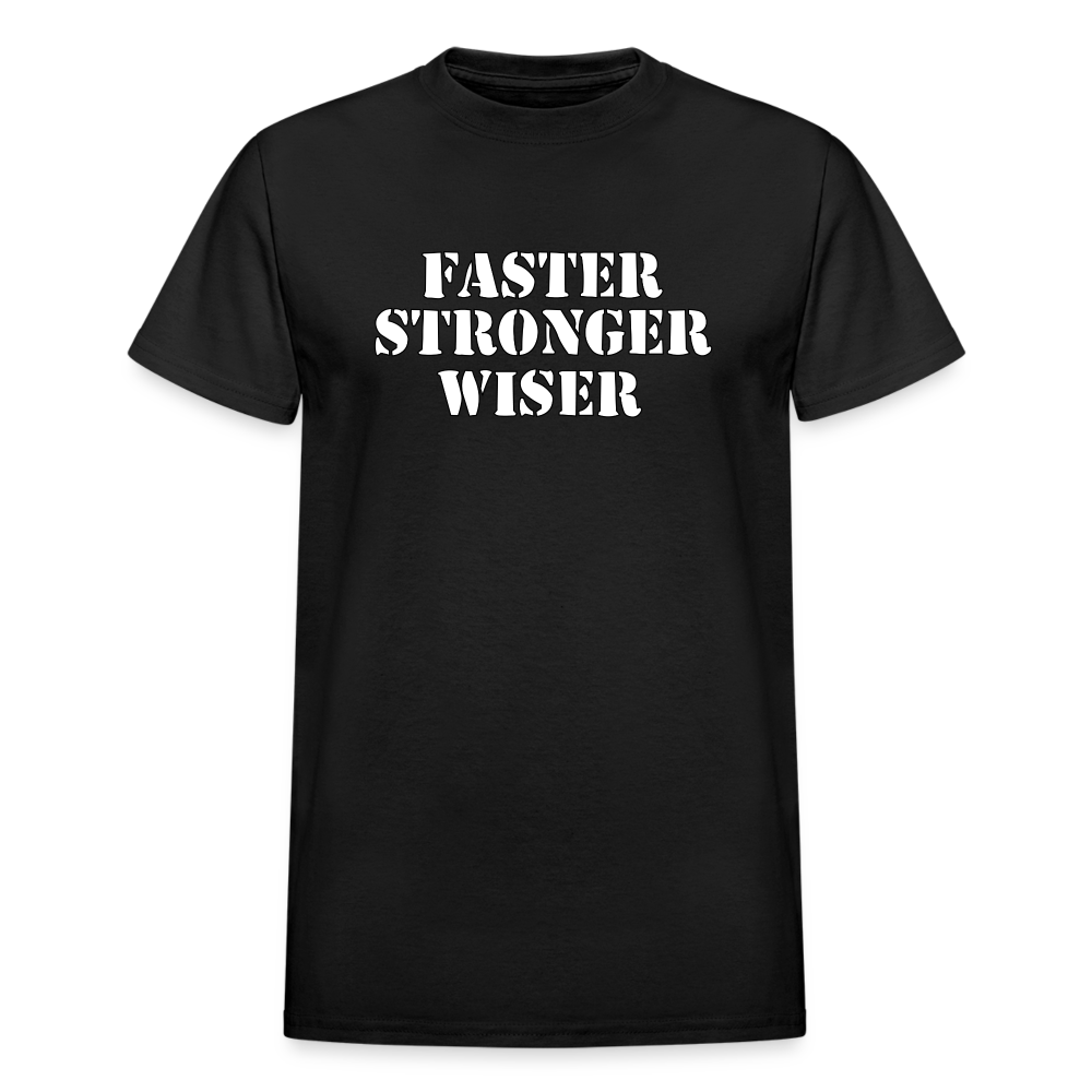Faster Stronger Wiser Gildan Ultra Cotton Adult T-Shirt - black