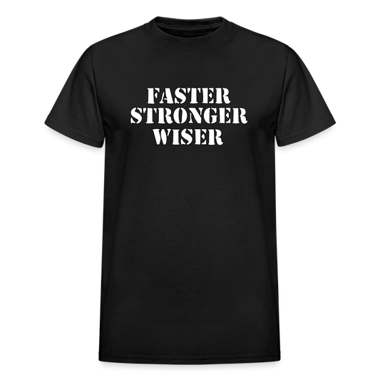 Faster Stronger Wiser Gildan Ultra Cotton Adult T-Shirt - black
