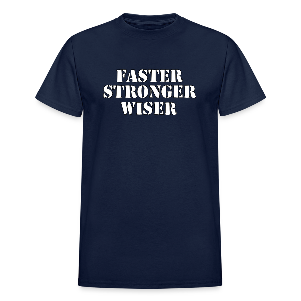 Faster Stronger Wiser Gildan Ultra Cotton Adult T-Shirt - navy