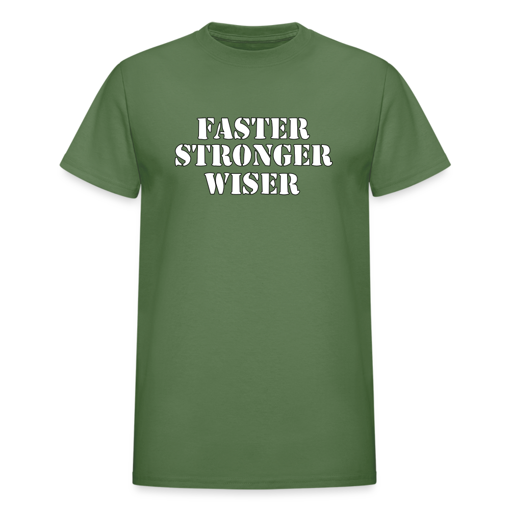 Faster Stronger Wiser Gildan Ultra Cotton Adult T-Shirt - military green