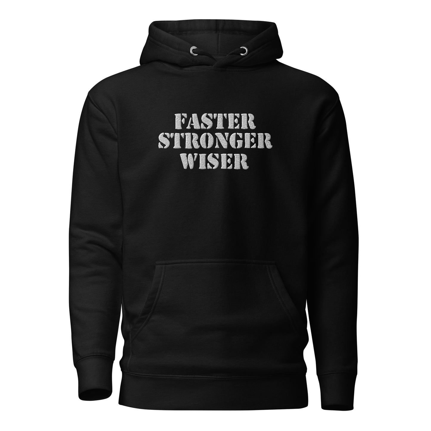 Faster Stronger Wiser Unisex Hoodie