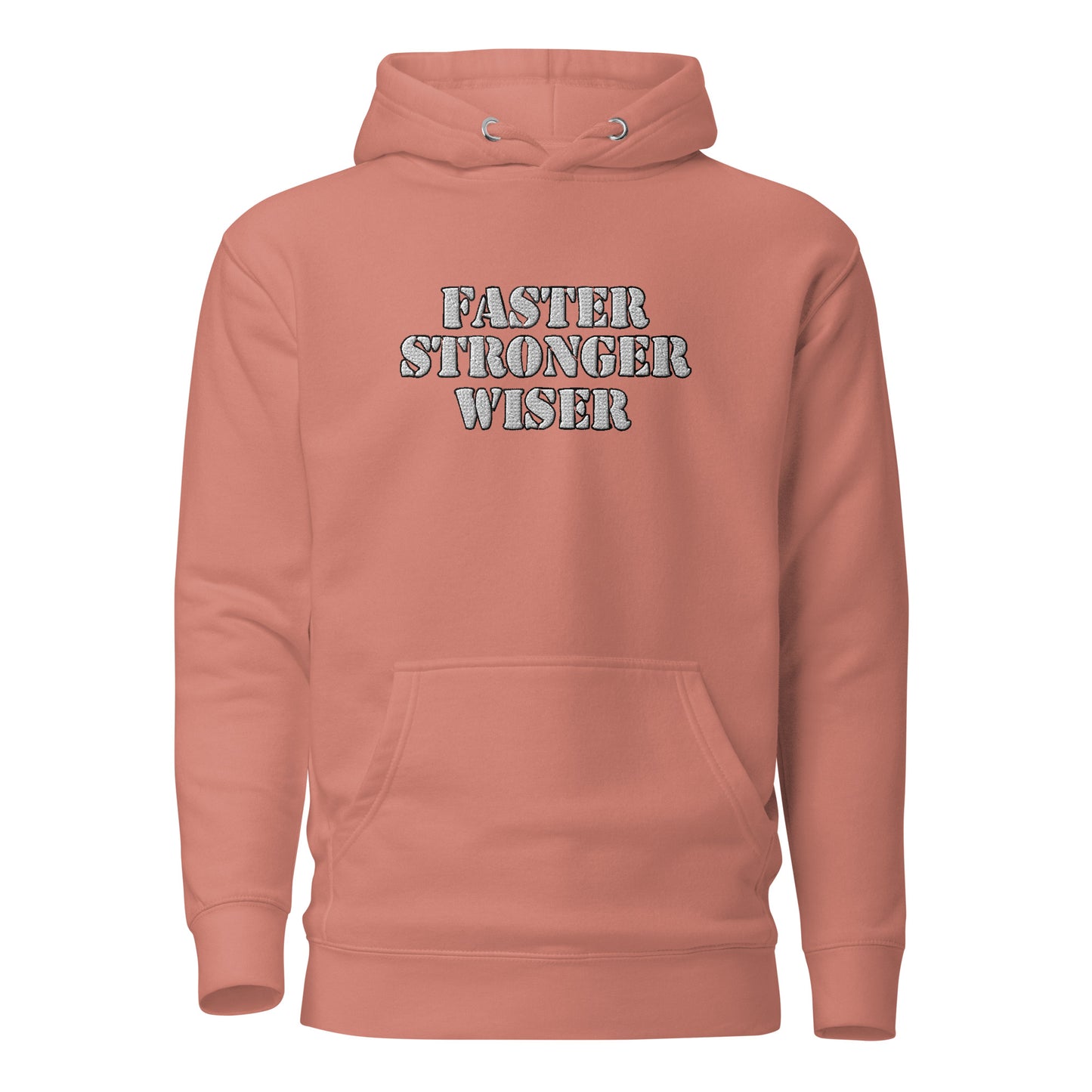 Faster Stronger Wiser Unisex Hoodie