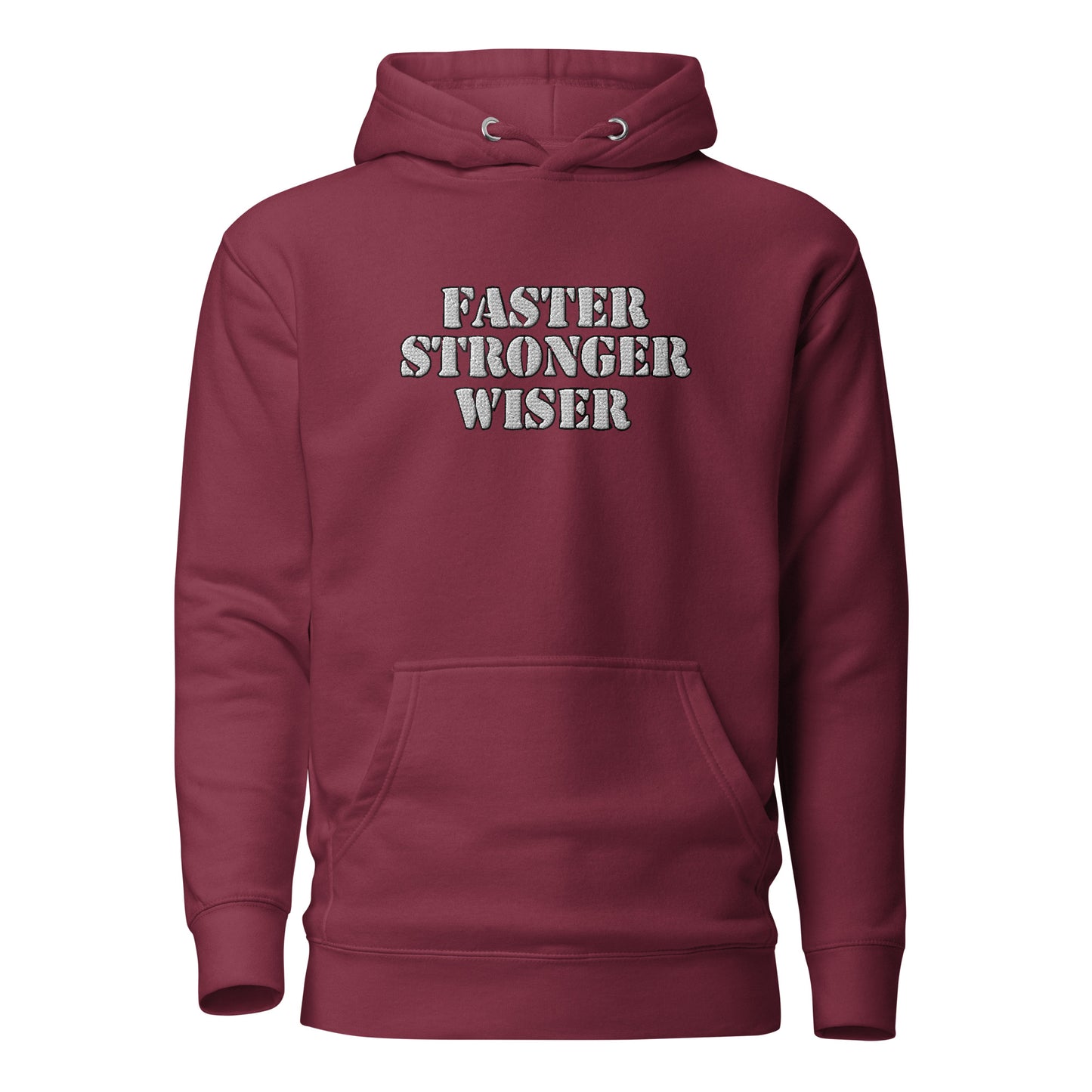 Faster Stronger Wiser Unisex Hoodie